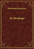 Do Petrycego - ebook