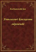 Francuzowi kraczącemu odpowiedź - ebook