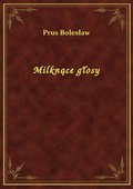 Milknące głosy - ebook