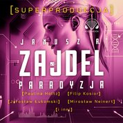 : Paradyzja. Superprodukcja - audiobook