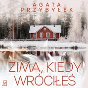 : Zima, kiedy wróciłeś - audiobook