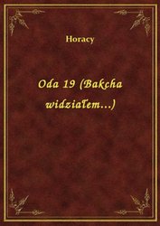 : Oda 19 (Bakcha widziałem...) - ebook