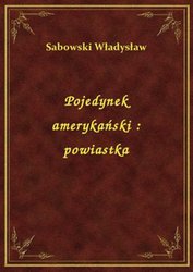 : Pojedynek amerykański : powiastka - ebook