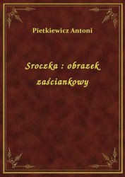 : Sroczka : obrazek zaściankowy - ebook