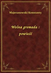 : Wolna gromada : powieść - ebook