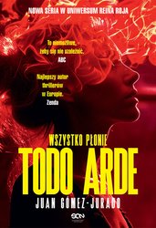 : Todo Arde. Wszystko płonie - ebook