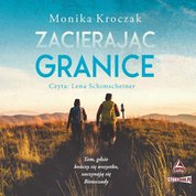 : Zacierając granice - audiobook