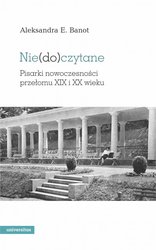 : Nie(do)czytane. Pisarki nowoczesności przełomu XIX i XX wieku - ebook