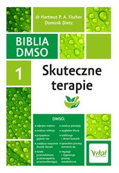 : Biblia DMSO tom 1. Skuteczne terapie - ebook